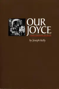 Our Joyce From Outcast to Icon