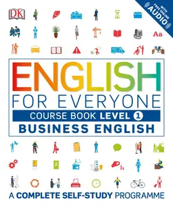 Business English Course Book Level 1 A Complete Self-Study Programme (DK English for Everyone)