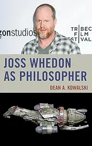 Joss Whedon as Philosopher