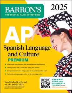 AP Spanish Language and Culture Premium, 2025 (Barron’s AP Prep)