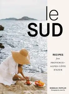 Le Sud Recipes from Provence-Alpes-Côte d’Azur