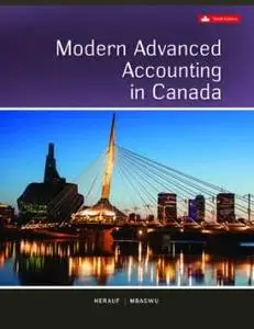 Modern Advanced Accounting In Canada 10th Edition