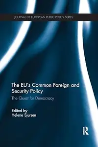 The EU’s Common Foreign and Security Policy The Quest for Democracy