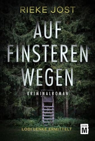 Jost, Rieke - Auf finsteren Wegen (Lodi Lenke ermittelt)
