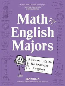 Math for English Majors A Human Take on the Universal Language