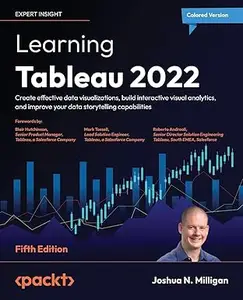 Learning Tableau 2022 – Fifth Edition