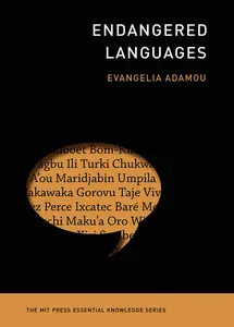 Endangered Languages (MIT Press Essential Knowledge)