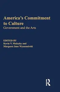 America’s Commitment To Culture Government And The Arts