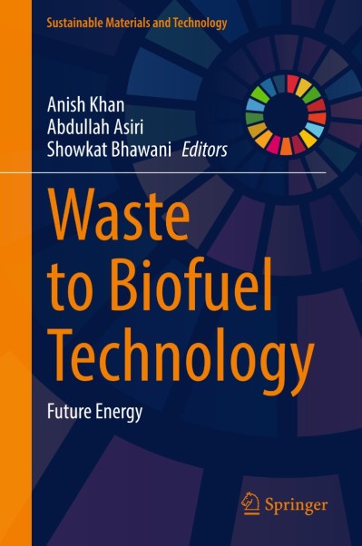 Waste to Biofuel Technology: Future Energy - Anish Khan  Ece3ac9cf0aa578210f61857b091d77c