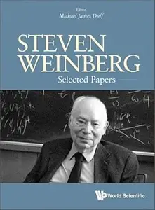 STEVEN WEINBERG SELECTED PAPERS