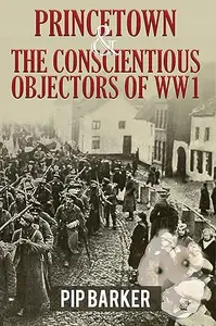 Princetown and the Conscientious Objectors of WW1