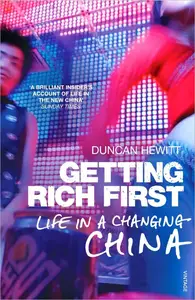 Getting Rich First Life in a Changing China