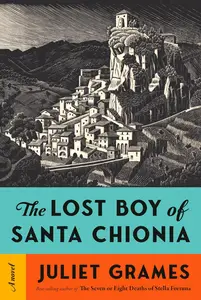 The Lost Boy of Santa Chionia A Novel