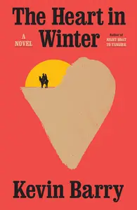 The Heart in Winter A Novel