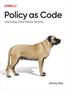 Policy as Code Improving Cloud Native Security