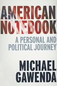 American Notebook A Personal and Political Journey