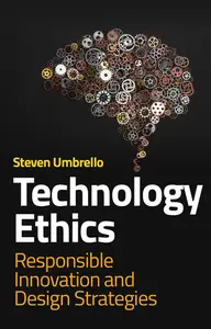 Technology Ethics Responsible Innovation and Design Strategies