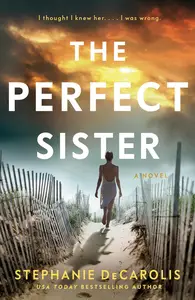 The Perfect Sister A Novel