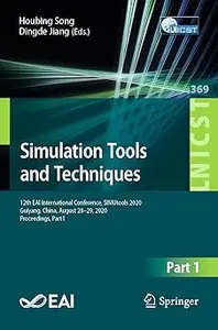 Simulation Tools and Techniques 12th EAI International Conference, SIMUtools 2020, Guiyang, China, August 28-29, 2020,