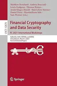 Financial Cryptography and Data Security. FC 2021 International Workshops CoDecFin, DeFi, VOTING, and WTSC, Virtual Eve