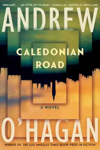 Caledonian Road A Novel (US Edition)