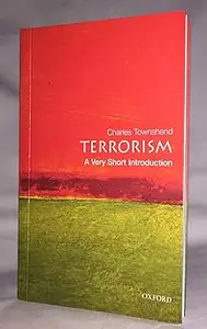 Terrorism A Very Short Introduction Ed 2