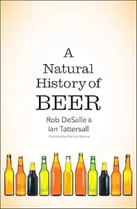 A Natural History of Beer