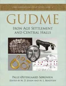 Gudme Iron Age Settlement and Central Halls