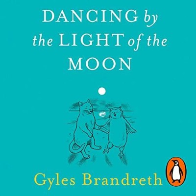 Dancing By The Light of The Moon: Over 250 poems to read, relish and recite - [AUD... 528fdfd6a17b7340a2de7202c685f395