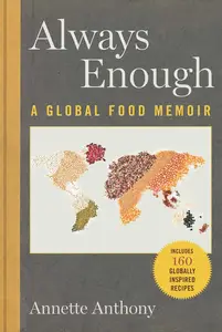 Always Enough A Global Food Memoir