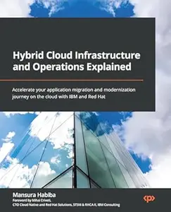 Hybrid Cloud Infrastructure and Operations Explained