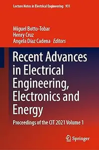 Recent Advances in Electrical Engineering, Electronics and Energy Proceedings of the CIT 2021 Volume 1