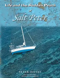 Life and the Sudden Death of Salt Peter