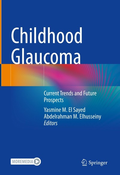 Childhood Glaucoma: Current Trends and Future Prospects - Yasmine M. El Sayed  62ca4f3714e70ecbcb52366733fa0a9e