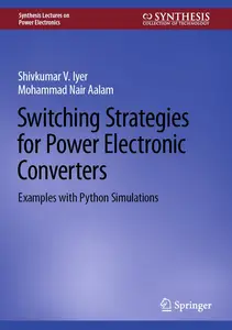 Switching Strategies for Power Electronic Converters Examples with Python Simulations