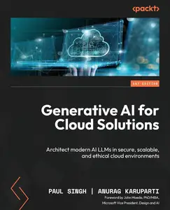 Generative AI for Cloud Solutions Architect modern AI LLMs in secure, scalable, and ethical cloud environments