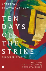 Ten Days of the Strike Selected Stories