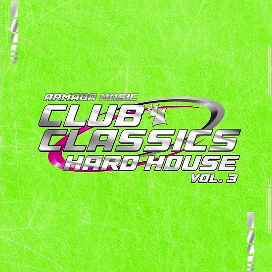 Armada Music Club Classics - Hard House Vol. 3