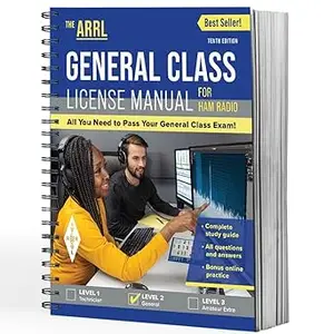 ARRL General Class License Manual 10th Edition – Complete Study Guide with Questions and Answers for Upgrading Your Ham  Ed 10