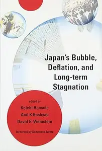 Japan’s Bubble, Deflation, and Long-Term Stagnation