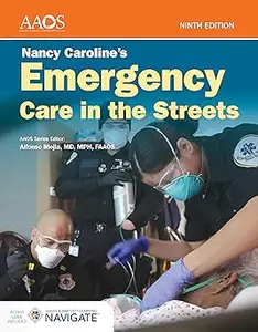 Nancy Caroline’s Emergency Care in the Streets with Advantage Access Ed 9