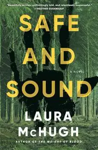 Safe and Sound A Novel