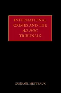 International Crimes and the ad hoc Tribunals