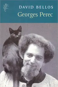 Georges Perec A Life in Words