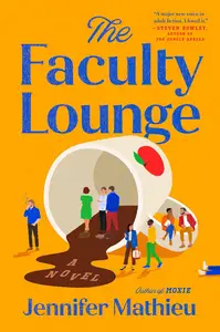 The Faculty Lounge A Novel