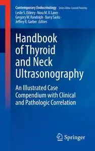 Handbook of Thyroid and Neck Ultrasonography An Illustrated Case Compendium with Clinical and Pathologic Correlation