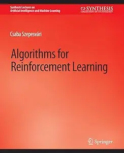 Algorithms for Reinforcement Learning