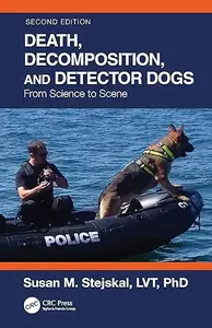 Death, Decomposition, and Detector Dogs From Science to Scene