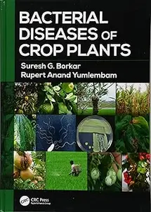 Bacterial Diseases of Crop Plants