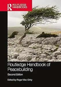 Routledge Handbook of Peacebuilding Ed 2